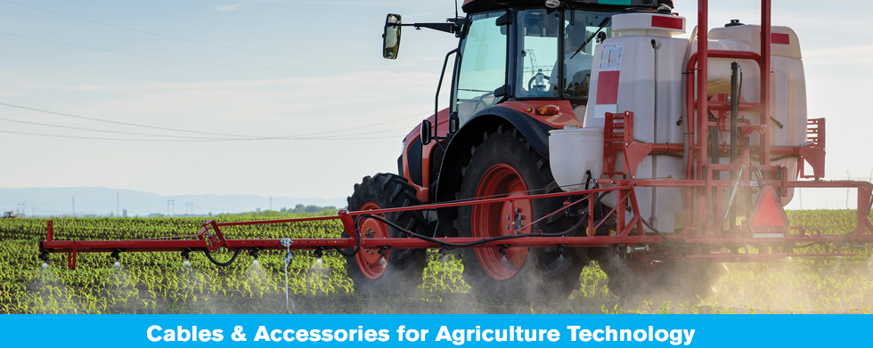 Cables & Accessories for Agriculture Technology